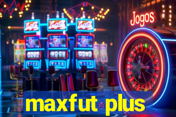maxfut plus
